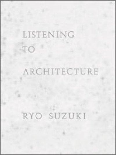 画像1: LISTENING TO ARCHITECTURE / 鈴木良