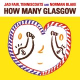 How Many Glasgow / Jad Fair, Tenniscoats and Norman Blake