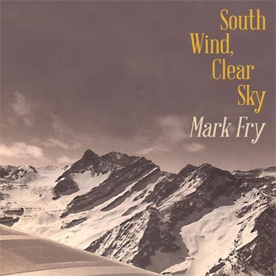 画像1: South Wind, Clear Sky　/　Mark Fry