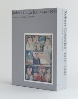 Robert Coutelas 1930–1985 ロベール・クートラス作品集　ある画家の仕事