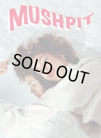 MUSHPIT #8 