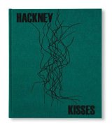 HACKNEY KISSES / Stephen Gill