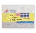 See You Tomorrow / NOBUE MIYAZAKI (STOMACHACHE.）