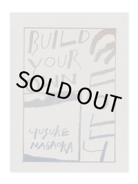 Build Your Own Folly /  Yusuke Nagaoka 永岡裕介