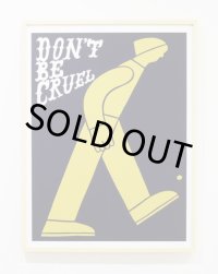 SILK SCREEN POSTER "DON'T BE CRUEL" / TOMOE MIYAZAKI（STOMACHACHE.)