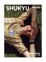 SHUKYU Magazine 『FEMALE ISSUE』