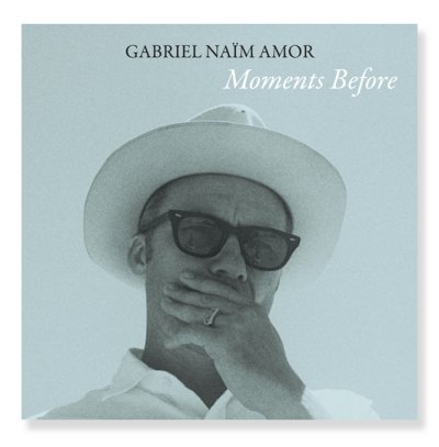 画像1: Moments Before  /  ゲイブリエル・ナイーム・アモール（Gabriel Naïm Amor） 