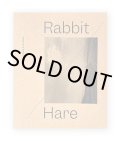 Rabbit/Hare　/  David Billet & Ian Kline