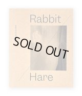 Rabbit/Hare　/  David Billet & Ian Kline