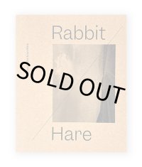 Rabbit/Hare　/  David Billet & Ian Kline