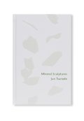 Mineral Sculptures / 角田純