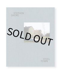 （SIGNED）STEEL TOWN / Stephen Shore
