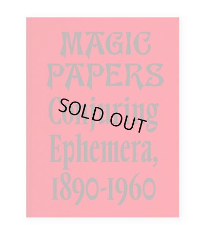 画像1: Magic Papers: Conjuring Ephemera, 1890 - 1960