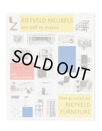 HOW TO CONSTRUCT RIETVELD FURNITURE / Peter Drijver, Johannes Niemeijer
