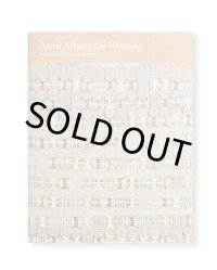ON WEAVING: NEW EXPANDED EDITION / Anni Albers