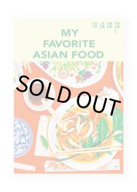 MY FAVORITE ASIAN FOOD