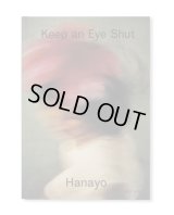 Keep an Eye Shut / 花代　Hanayo