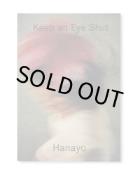 Keep an Eye Shut / 花代　Hanayo