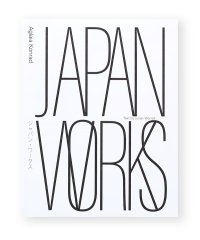 JAPAN WORKS / Aglaia Konrad