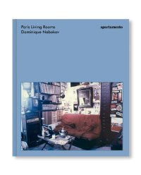 PARIS LIVING ROOMS /  Dominique Nabokov