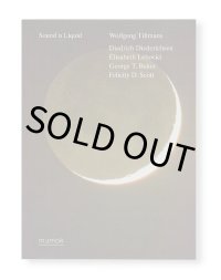 SOUND IS LIQUID / Wolfgang Tillmans