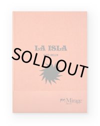 La Isla ( Mirage Edition No.1 )  /  Kate Bellm