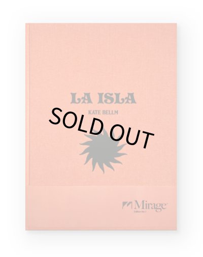 画像1: La Isla ( Mirage Edition No.1 )  /  Kate Bellm