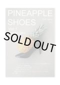 PINEAPPLE SHOES vol.1  / 大阿久佳乃