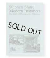 MODERN INSTANCES: THE CRAFT OF PHOTOGRAPHY / Stephen Shore
