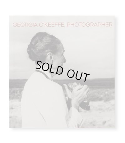 画像1: GEORGIA O'KEEFFE, PHOTOGRAPHER / Georgia O'Keeffe