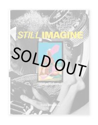 STILL IMAGINE  /  onnacodomo 