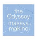 the Odyssey / 牧野容也