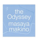 the Odyssey / 牧野容也