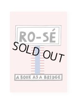Ro-Sé A Book as a Bridge / Nathalie Du Pasquier