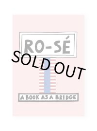 Ro-Sé A Book as a Bridge / Nathalie Du Pasquier