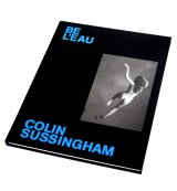 BE L’EAU  /  Colin Sussingham