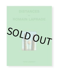 DISTANCES II/ Romain Laprade