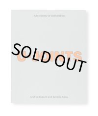 U-JOINTS - A TAXONOMY OF CONNECTIONS / Andrea Caputo、Anniina Koivu