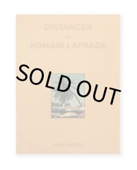 DISTANCES  / Romain Laprade