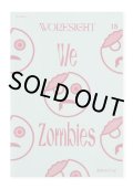 WORKSIGHT 18  われらゾンビ We Zombies