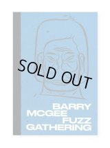 Fuzz Gathering /  Barry McGee