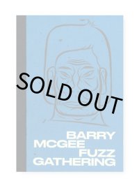 Fuzz Gathering /  Barry McGee