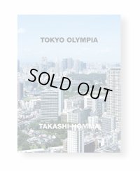 【サイン本】TOKYO OLYMPIA / Takashi Homma