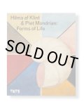 HILMA AF KLINT AND PIET MONDRIAN: FORMS OF LIFE / Hilma af Klint, Piet Mondrian