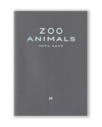 ZOO ANIMALS  /  酒航太 KOTA SAKE
