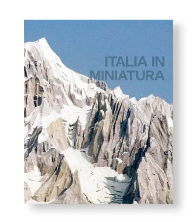 画像1: ITALIA IN MINIATURA  / Luigi Ghirri, Ivo Rambaldi