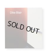 DIKE BLAIR (2023)  /  Dike Blair