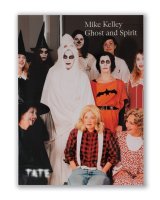 Ghost and Spirit  /  Mike Kelly