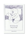 My Eyes on Palestine / Momoe Narazaki