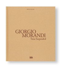 TIME SUSPENDED / Giorgio Morandi
